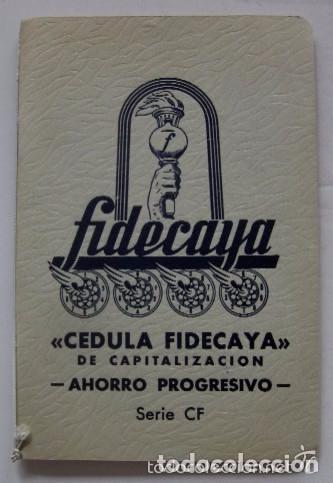 Documentos bancarios: FIDECAYA - CEDULA DE CAPITALIZACION - Foto 2