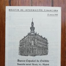 Documentos bancarios: BOLETÍN DE INFORMACIÓN FINANCIERA DEL BANCO ESPAÑOL DE CRÉDITO. MARZO DE 1945.