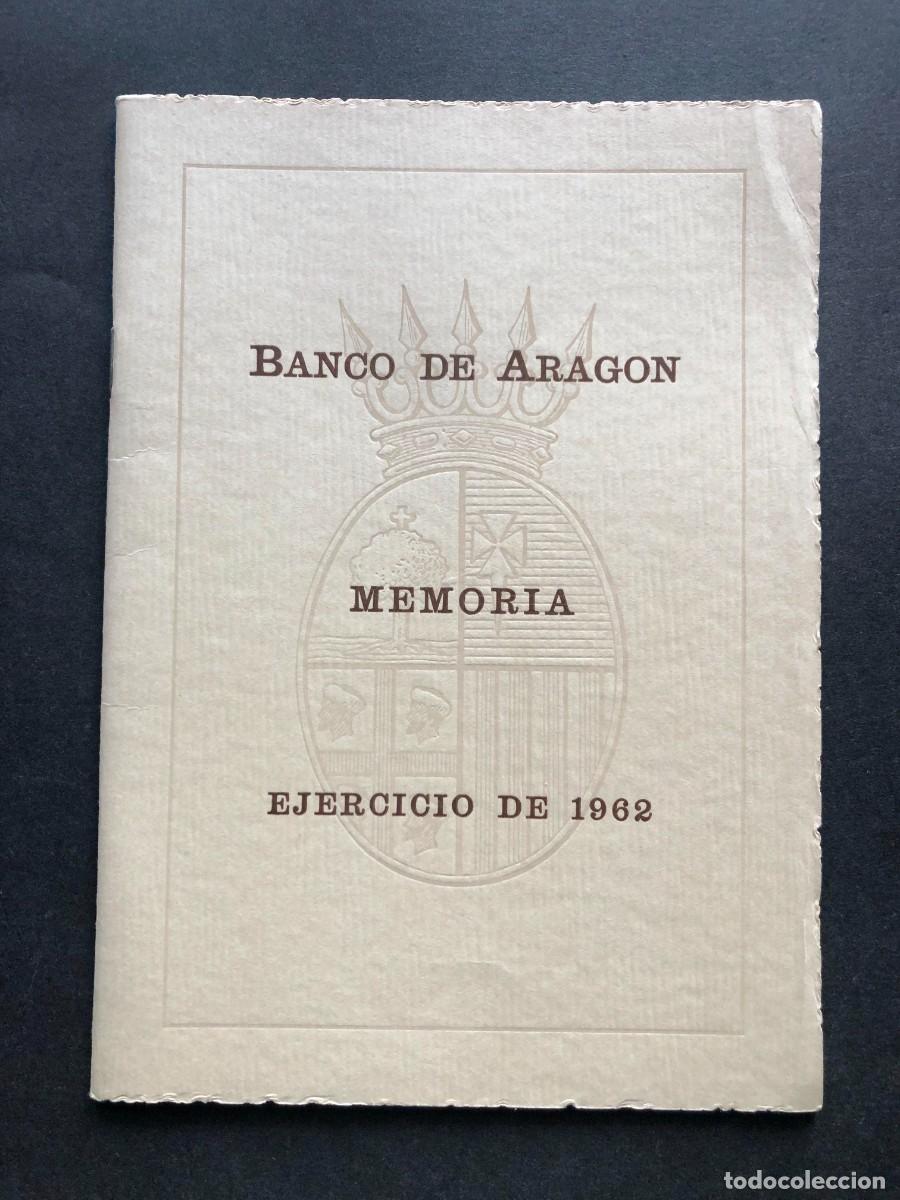 Documentos bancarios: BANCO DE ARAG&Oacute;N / MEMORIA EJERCICIO DE 1962 / ZARAGOZA / - Foto 1