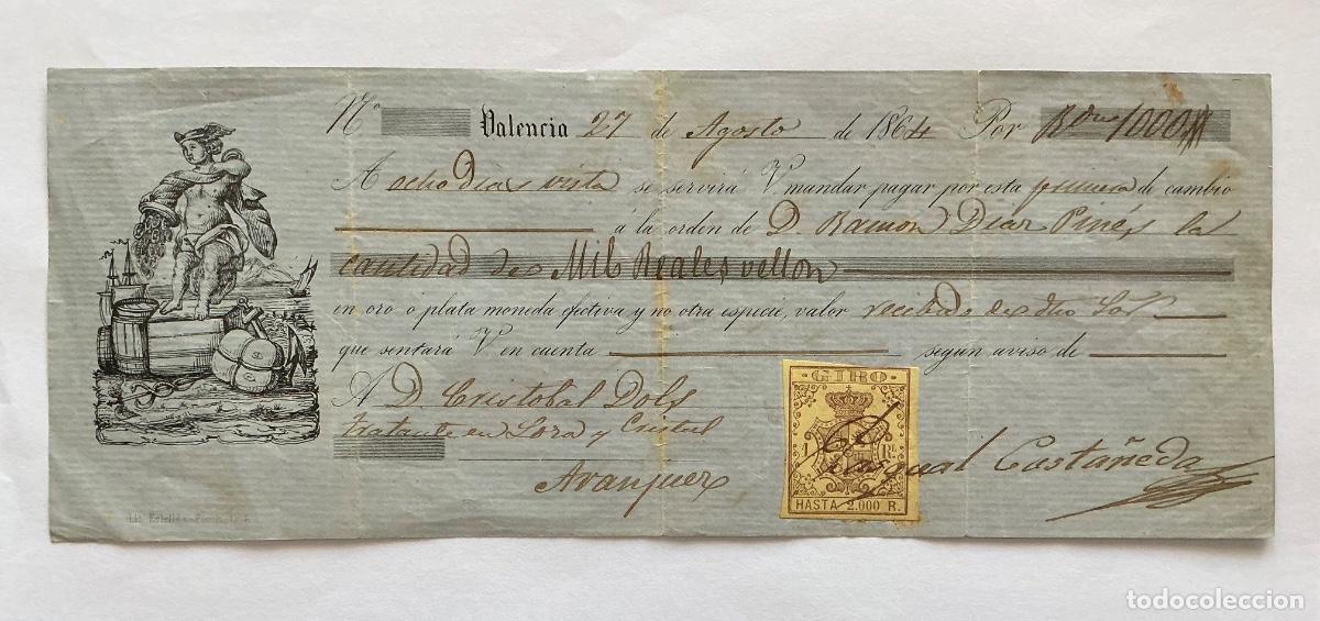 Documentos bancarios: LETRA DE CAMBIO LIT. ESTELLES PORCHETS 6 VALENCIA 1864 VALOR 1000 REALES VELL&Oacute;N SELLO VI&Ntilde;ETA 1 REAL