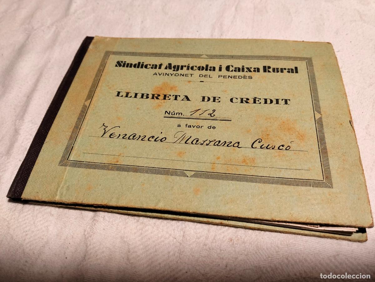 Documentos bancarios: Libreta del banco Sindicat Agr&iacute;cola y caixa rural Avinyonet del Penedes llibreta de credit a&ntilde;o 1936
