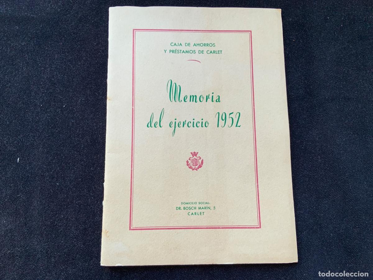 Documents bancaires: Memoria caja ahorros carlet 1952, valencia. Presidente, luis luna arenes, excelente estado!. 22,5x16