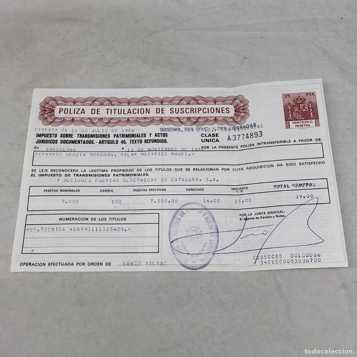 Documentos bancarios: POLIZA DE TITULACION DE SUSCRIPCIONES - 7 ACCIONES FUERZAS ELECTRICAS DE CATALU&Ntilde;A - 1986 / 1136