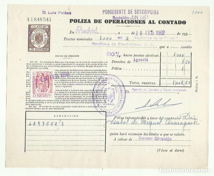 Documentos bancarios: Q5114-SELLOS FISCALES TIMBROLOGIA FILATELIA FISCAL ENTEROS FISCALES POLIZA OPERACIONES AL CONTADO ET