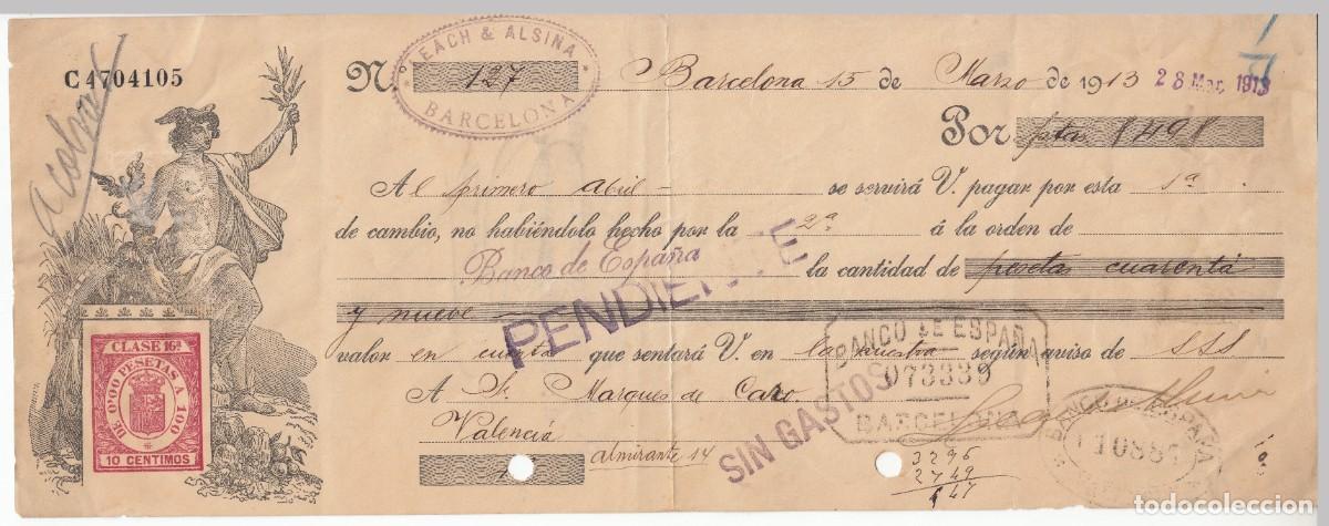 Documentos bancarios: 1913 LETRA CAMBIO CLASE 16&ordf; 10 CTS SERIE DE 1904. 19__. LEACH & ALSINA, BARCELONA