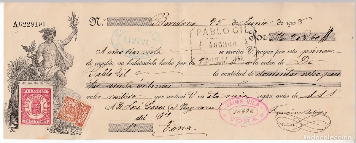 Documentos bancarios: 1908 LETRA CAMBIO CLASE 15&ordf; 25 CTS SERIE DE 1904. 190_. OLLER SOLER VICH. JAIME VILA TONA BARCELONA