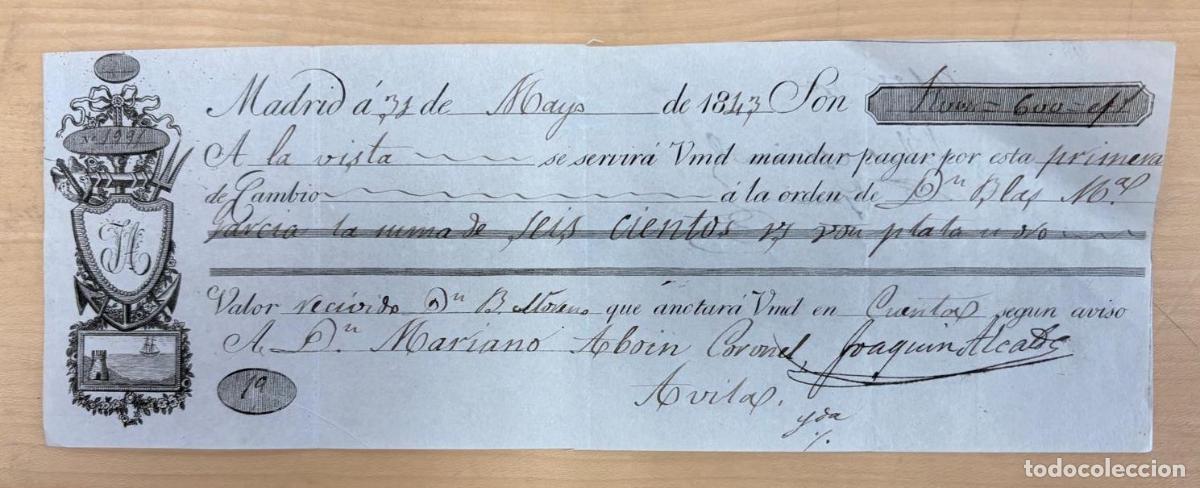 Documentos bancarios: LETRA DE CAMBIO A LA VISTA A FAVOR DE D. BLAS MARCOS GARC&Iacute;A. MADRID, 13 DE MAYO DE 1843