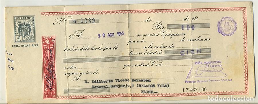 Documentos bancarios: LETRA DE CAMBIO PE&Ntilde;A MADRIDISTA DE ELCHE ALICANTE 1965 POR 100 PESETAS (4)