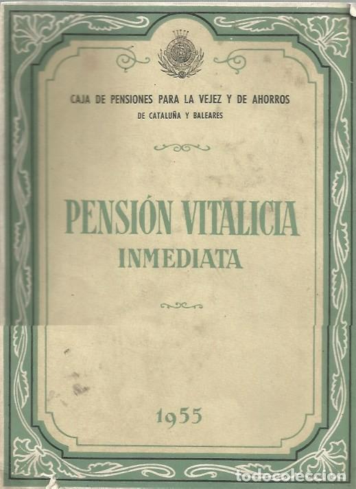 Documentos bancarios: PENSI&Oacute;N VITALICIA INMEDIATA-CAJA DE PENSIONES PARA LA VEJEZ Y DE AHORROS-1955-FOLLETO