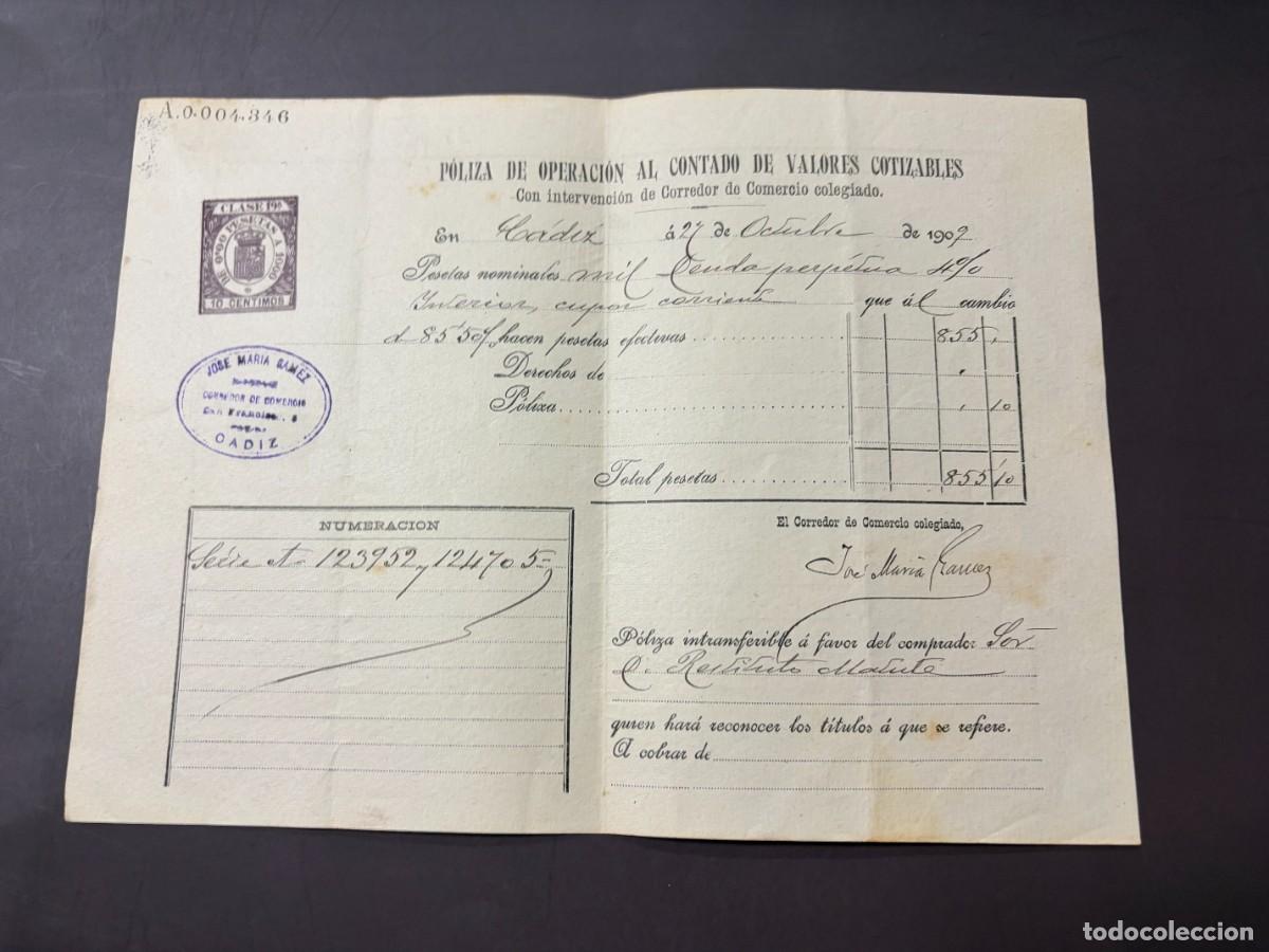Documentos bancarios: P&Oacute;LIZA DE BOLSA POR OPERACI&Oacute;N AL CONTADO DE VALORES COTIZABLES. JOSE MAR&Iacute;A GAMEZ. C&Aacute;DIZ, 1909