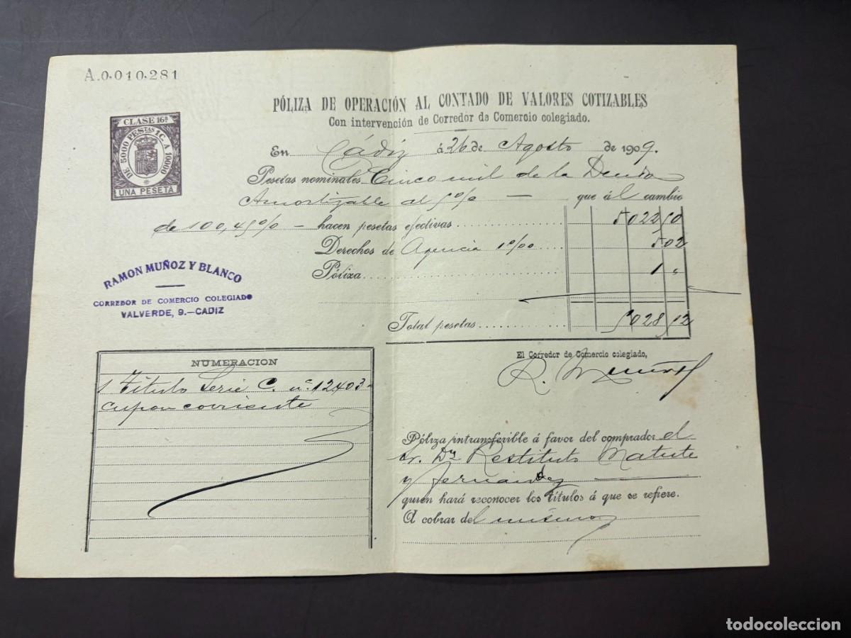 Documentos bancarios: P&Oacute;LIZA DE BOLSA POR OPERACI&Oacute;N AL CONTADO DE VALORES COTIZABLES. RAMON MU&Ntilde;OZ Y BLANCO. C&Aacute;DIZ, 1909