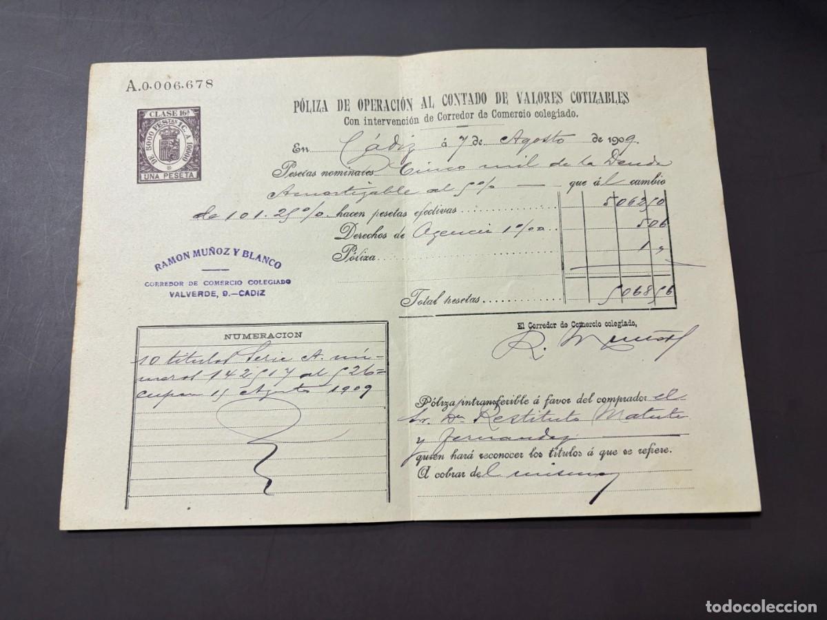 Documentos bancarios: P&Oacute;LIZA DE BOLSA POR OPERACI&Oacute;N AL CONTADO DE VALORES COTIZABLES. RAMON MU&Ntilde;OZ Y BLANCO. C&Aacute;DIZ, 1909