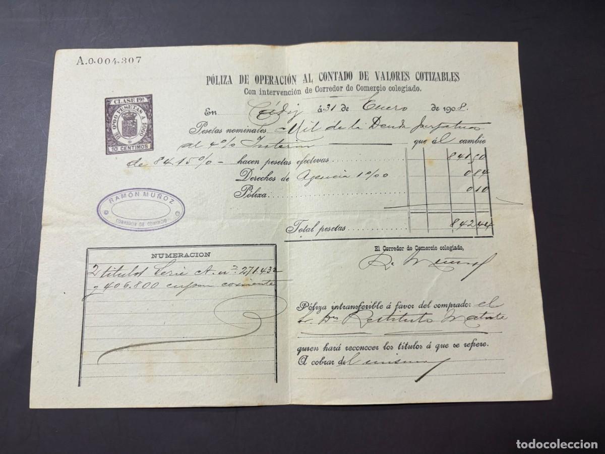 Documentos bancarios: P&Oacute;LIZA DE BOLSA POR OPERACI&Oacute;N AL CONTADO DE VALORES COTIZABLES. RAMON MU&Ntilde;OZ. C&Aacute;DIZ, 1908