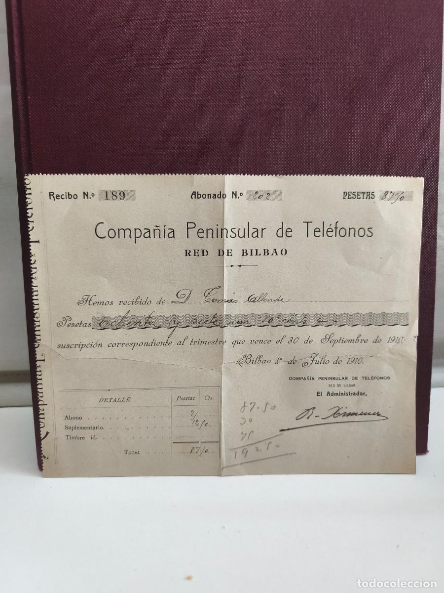 Documents bancaires: COMPA&Ntilde;&Iacute;A PENINSULAR DE TEL&Eacute;FONOS. RED DE BILBAO. ANTIGUO RECIB&Iacute;. BILBAO 1910.