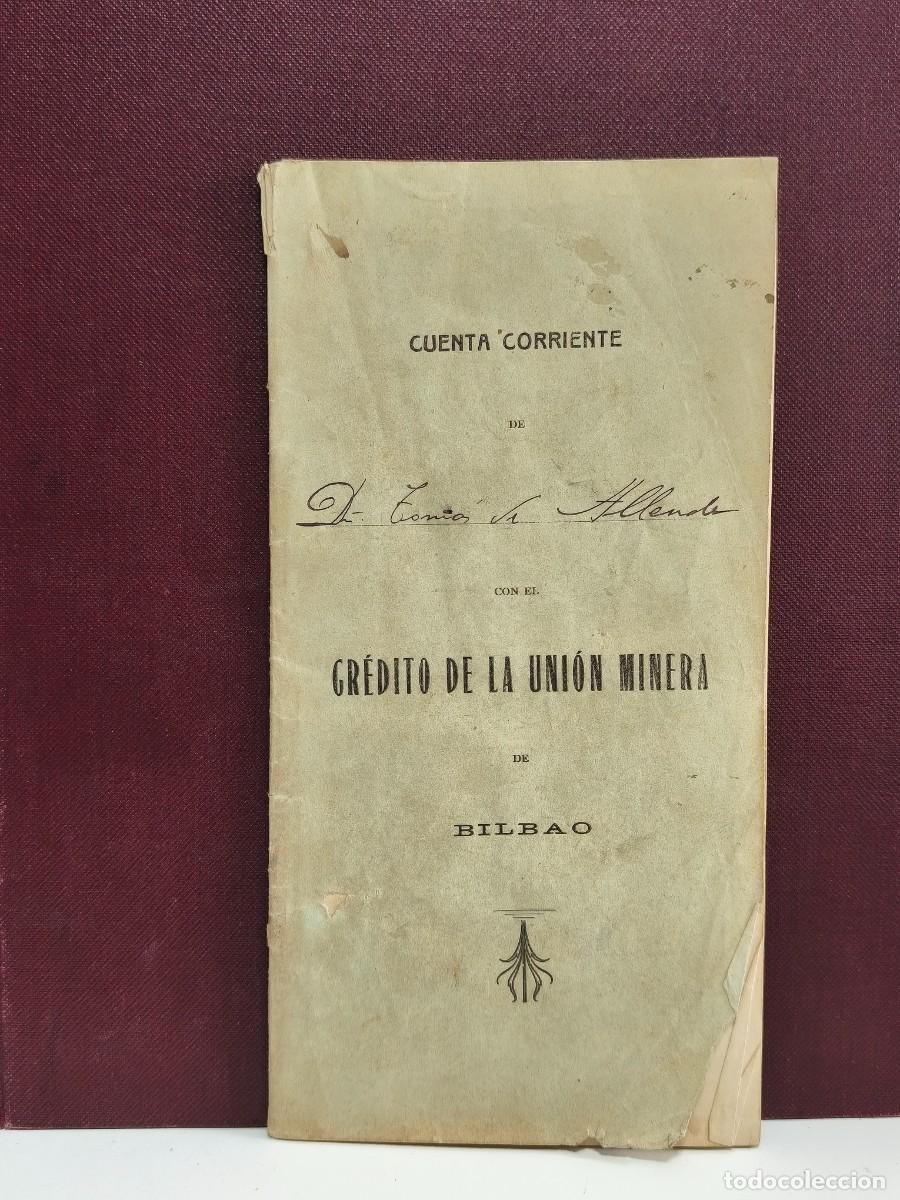 Bank Documents: LIBRETA DE CUENTA CORRIENTE. CON EL CR&Eacute;DITO DE LA UNI&Oacute;N MINERA DE BILBAO. A&Ntilde;O 1913
