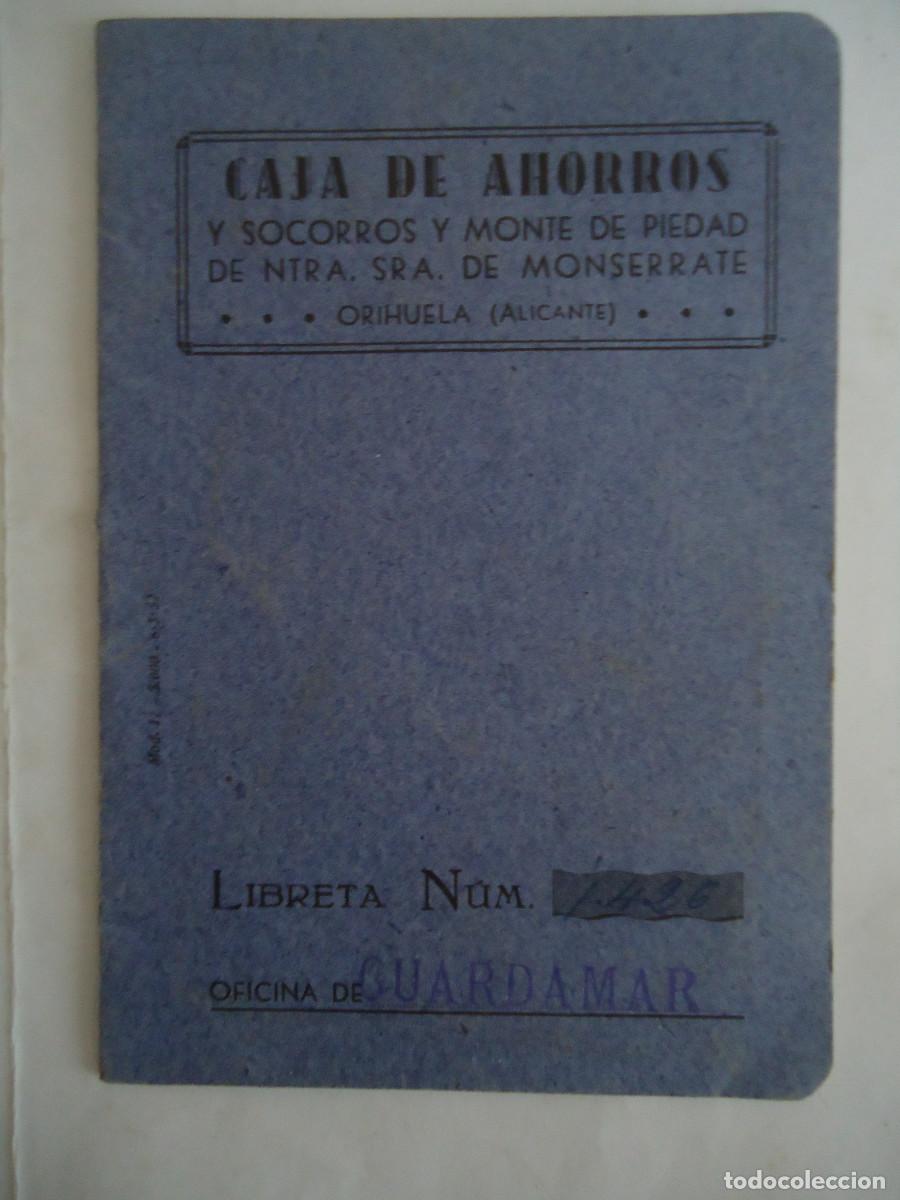 Bank Documents: LIBRETA DE LA CAJA DE AHORROS DE NTRA. SRA. DE MONSERRATE DE ORIHUELA. OFICINA GUARDAMAR. PP -13