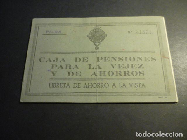 Documenti bancari: CAJA DE PENSIONES PARA LA VEJEZ Y DE AHORROS SUCURSAL PALMA DE MALLORCA LIBRETA 1947