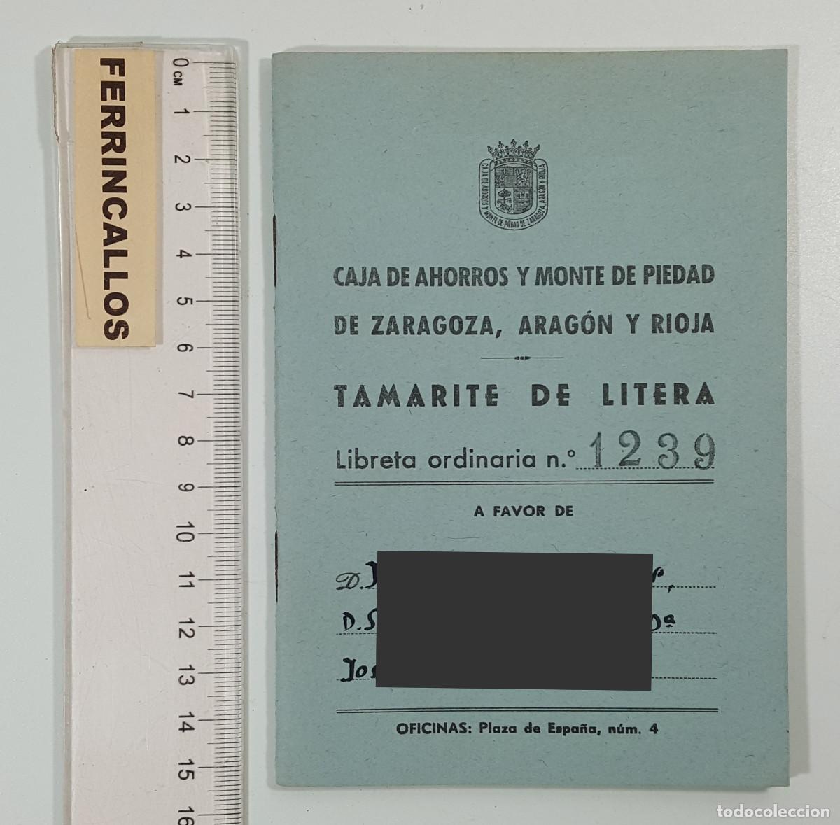 Documentos bancarios: LIBRETA ORDINARIA CAJA DE AHORROS Y MONTE PIEDAD ZARAGOZA ARAG&Oacute;N RIOJA, TAMARITE DE LITERA 1963