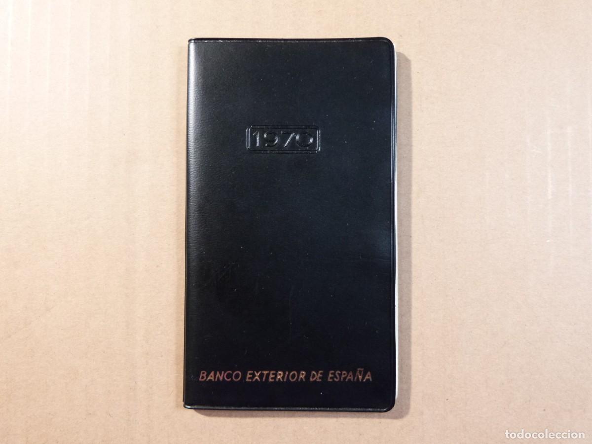 Documentos bancarios: Agenda con dietario calendario Banco Exterior de Espa&ntilde;a - A&ntilde;o 1970 (Dificil)