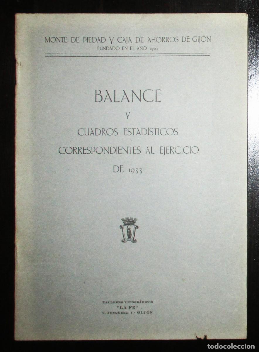 Documentos banc&aacute;rios: MONTE DE PIEDAD Y CAJA DE AHORROS DE GIJ&Oacute;N. BALANCE Y CUADROS ESTAD&Iacute;STICOS DEL EJERCICIO DE 1933.