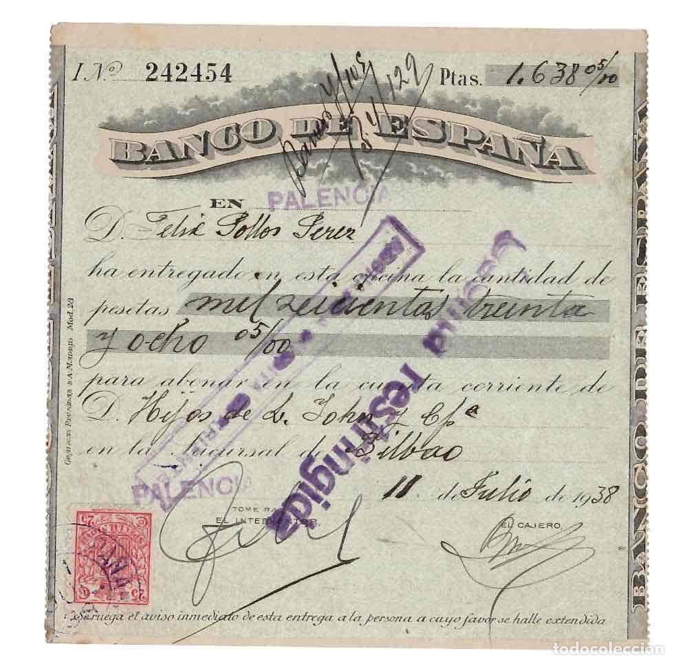 Documentos bancarios: RECIBO ABONAR&Eacute; EN CUENTA BANCO DE ESPA&Ntilde;A EN PALENCIA. JULIO 1938. CON TIMBRE DE EPOCA