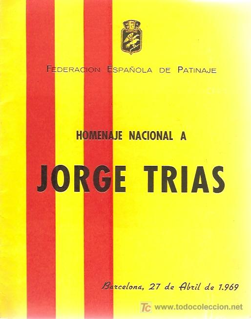 Coleccionismo deportivo: PROGRAMA OFICIAL HOMENAJE A JORGE TRIAS FEDEREACION PATINAJE - Foto 1