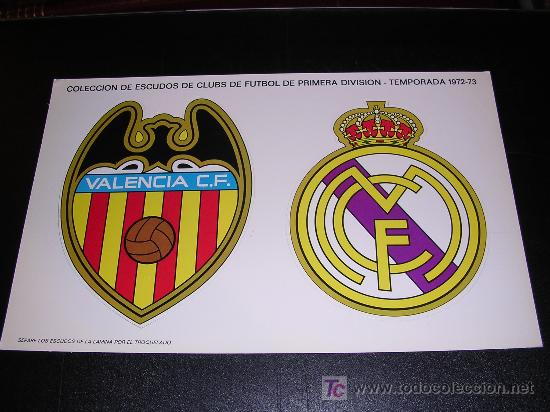 Collectionnisme sportif: COLECCION DE ESCUDOS DE CLUBS DE FUTBOL DE 1 DIVISION , TEMPORADA 1972-73, VALENCIA Y R. MADRID