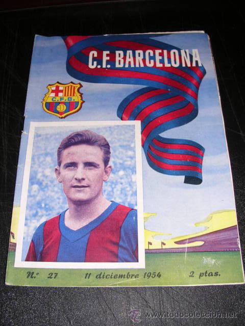 Collectionnisme sportif: BOLETIN DEL C.F.BARCELONA CONTRA LA REAL SOCIEDAD - N.27 - 11 DE DICIEMBRE DE 1954