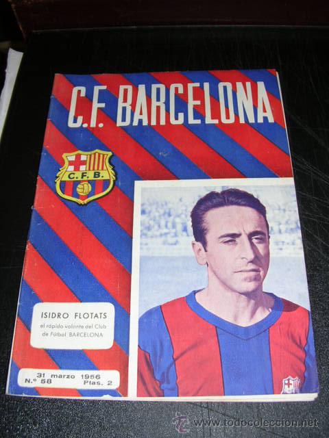 Collectionnisme sportif: BOLETIN DEL C.F.BARCELONA CONTRA EL CELTA DE VIGO - N.58 - 31 MARZO 1956