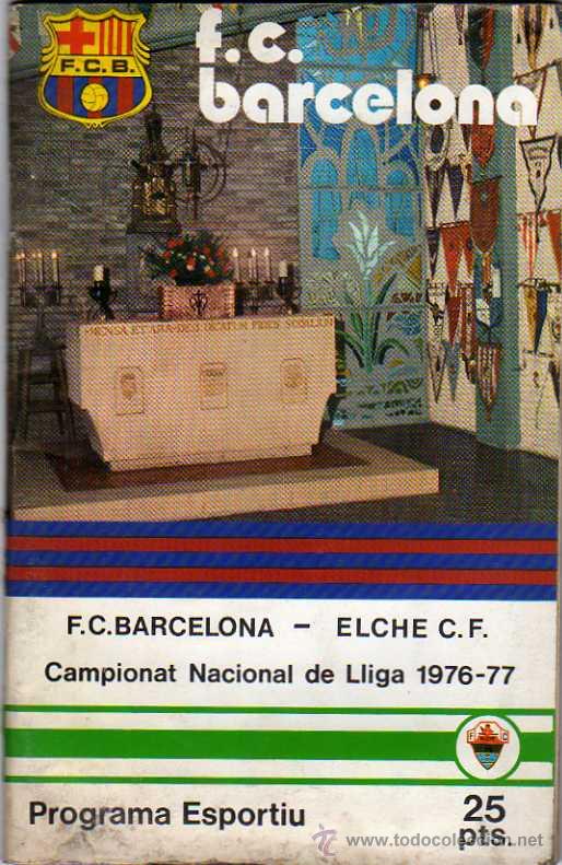 Collectionnisme sportif: PROGRAMA OFICIAL F.C.BARCELONA - ELCHE C.F. 1976 - 1977