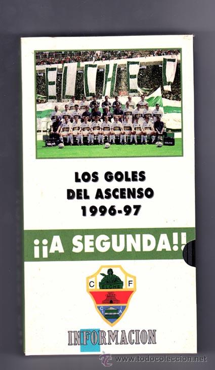 Collezionismo sportivo: VIDEO GOLES ASCENSO ELCHE 96-97