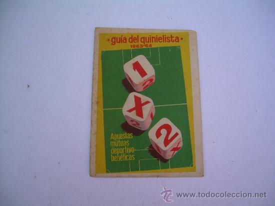 Collectionnisme sportif: GUIA DEL QUINIELISTA - PATRONATO DE APUESTA MUTUAS - TEMPORADA 1963-64.