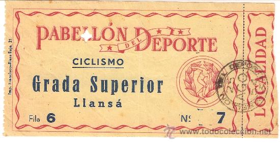 Sports collectibles: 0232.I - CICLISMO - ENTRADA AL PABELL&Oacute;N DEL DEPORTE- LLANS&Aacute; - AGOSTO 1954