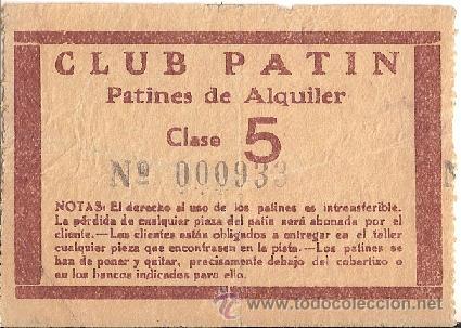 Collectionnisme sportif: 0232L - CLUB PATIN- TICKE PATINES DE ALQUILER - CLASE 5
