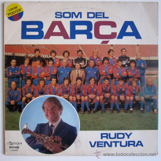 Sports collectibles: RUDY VENTURA - SOM DEL BAR&Ccedil;A - LP + POSTER SPAIN 1982 &ndash; OLYMPO L 10009