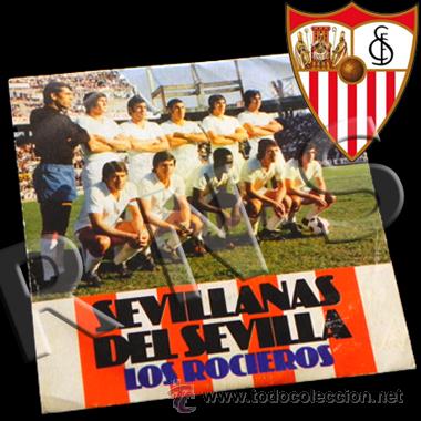 Collectionnisme sportif: DISCO VINILO 45 RPM - SEVILLANAS DEL SEVILLA FC - M&Uacute;SICA LOS ROCIEROS F&Uacute;TBOL DEPORTE FOTO EQUIPO