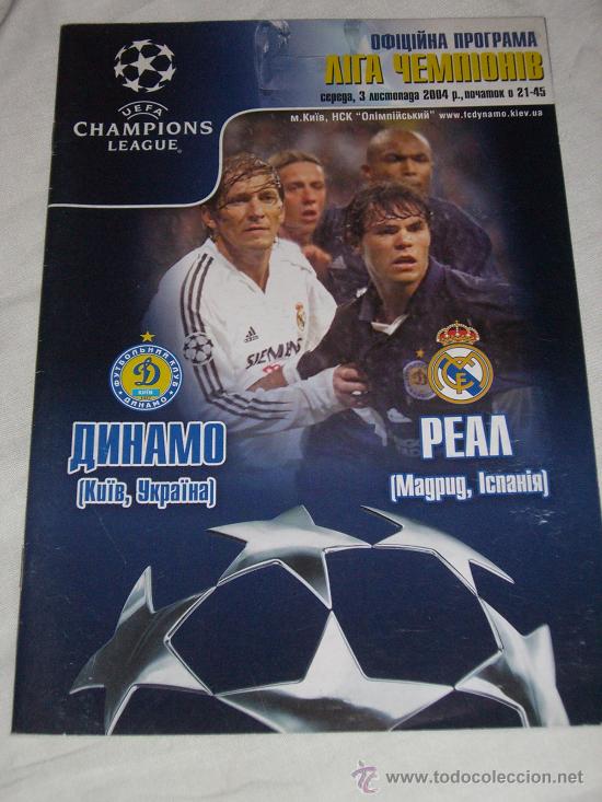 Sports collectibles: Programa f&uacute;tbol D&iacute;namo Kiev - Real Madrid (Champions League 2004/2005)