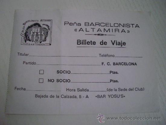 Sports collectibles: PE&Ntilde;A BARCELONISTA ALTAMIRA - SANTANDER - BILLETE DE VIAJE - FUTBOL CLUB BARCELONA