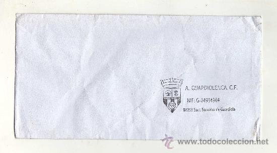 Coleccionismo deportivo: SOBRE CON EL LOGOTIPO DE LA ASSOCIACI&Oacute; GUARDIOLENCA C.F.