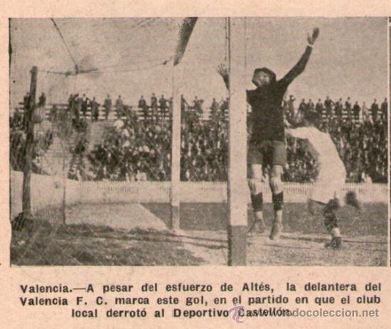 Coleccionismo deportivo: VALENCIA. VALENCIA FC DEPORTIVO CASTELLON. A&Ntilde;O: 1927. RETAL DE REVISTA. ORIGINAL.