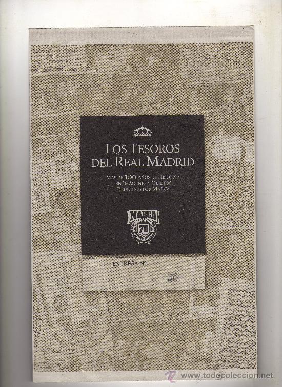 Sammelleidenschaft Sport: ENTREGA N&ordm; 36 DE LOS TESOROS DEL REAL MADRID EDITADO POR EL DIARIO MARCA