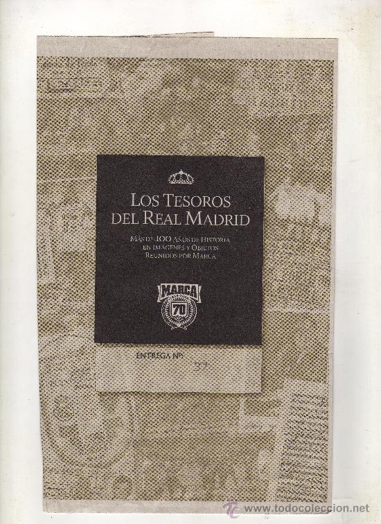 Sammelleidenschaft Sport: ENTREGA N&ordm; 37 DE LOS TESOROS DEL REAL MADRID EDITADO POR EL DIARIO MARCA