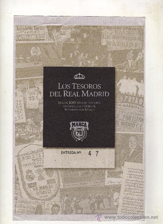 Sammelleidenschaft Sport: ENTREGA N&ordm; 47 DE LOS TESOROS DEL REAL MADRID EDITADO POR EL DIARIO MARCA