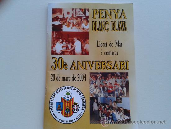 Coleccionismo deportivo: Programa 30&ordm; aniversario pe&ntilde;a Lloret de Mar RCD Espanyol R.C.D Espa&ntilde;ol - Foto 1