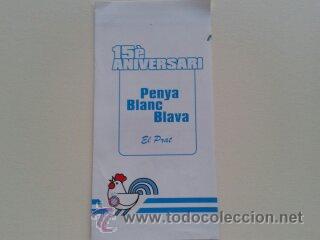 Coleccionismo deportivo: Programa 15&ordm; aniversario pe&ntilde;a El Prat RCD Espanyol R.C.D Espa&ntilde;ol - Foto 1