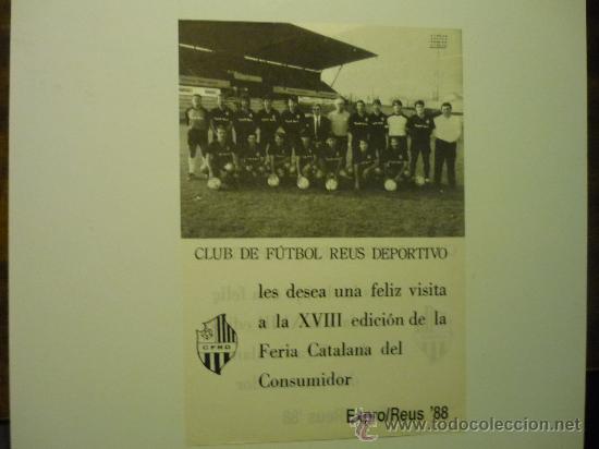 Collectionnisme sportif: HOJA CLUB FUTBO REUS DEPORTIVO  DESEANDO FELIZ VISITA A XVIII EDIC.FERIA EXPO RE