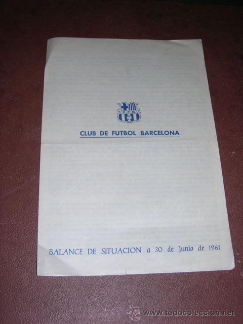 Collectionnisme sportif: CLUB DE FUTBOL BARCELONA BALANCE DE SITUACION A 30 DE JUNIO DE 1961 - 4 PAG. 22X15 CM.