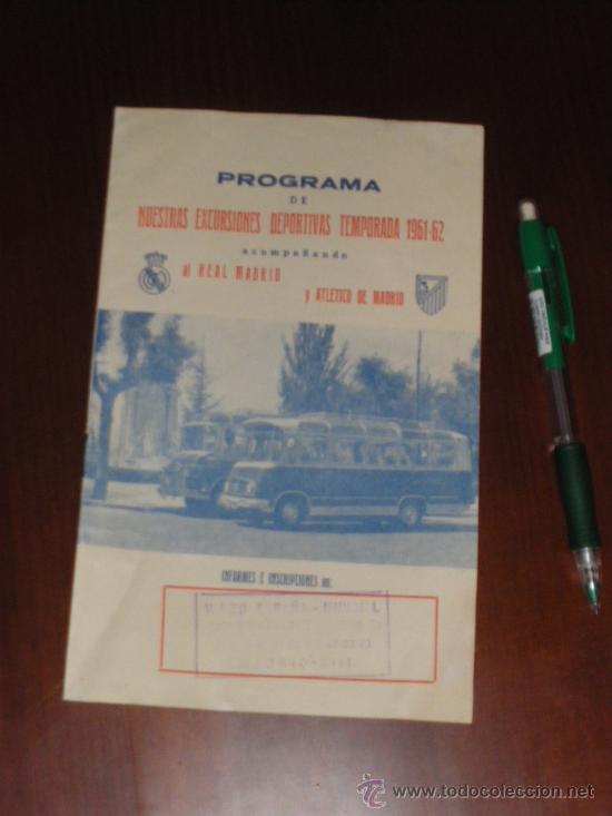 Coleccionismo deportivo: PROGRAMA DE LAS EXCURSIONES DEPORTIVAS DEL REAL MADRID Y EL ATLETICO. 1961 1962. VIAJES ESPA&Ntilde;A. - Foto 1