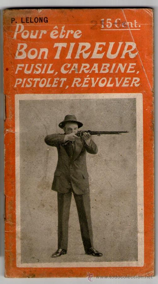 Sammelleidenschaft Sport: Pour etre un bon tireur fusil, carabine, pistolet, revolver