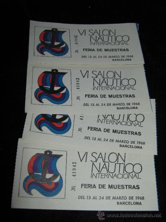 Collectionnisme sportif: 4 ENTRADAS DEL VI SALON NAUTICO INTERNACIONAL DE BARCELONA - 1968